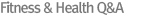 Fitness & Health Q&A